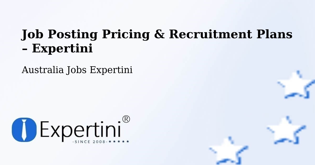 Job Posting Pricing & Recruitment Plans – Melbourne - Melbourne, Australia Jobs Expertini