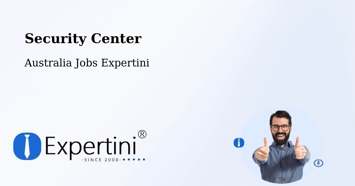 Security Center - Australia Jobs Expertini
